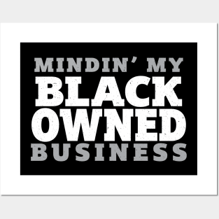 Mindin My Black Owned Business - White Posters and Art